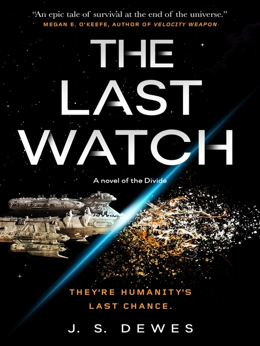 Title details for The Last Watch by J. S. Dewes - Wait list
